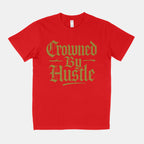 The Crowned By Hustle Tee